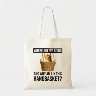 Bolsa Tote Para Onde Vamos E Por Que Estou Neste Cesto?
