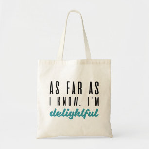 Bolsa Tote Pelo que eu sei, sou encantadora