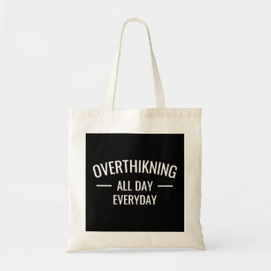 Bolsa Tote Pensar demais o dia todo