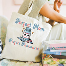 Perfect Pharmacist Tote Bag