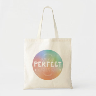 Bolsa Tote Perfeito como você é orgulho próprio de arte motiv