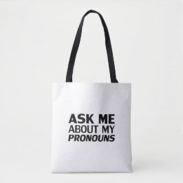 Bolsa Tote "Pergunte-me meus Pronounes" Orgulho Lgbtq preto b