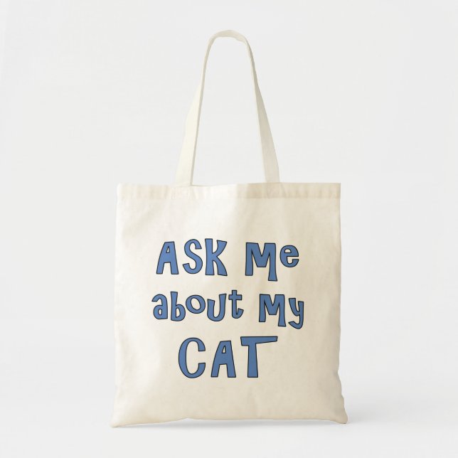 Bolsa Tote Pergunte-me sobre o meu gato (Frente)