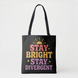 Bolsa Tote Permaneça Brilhante, Permaneça Divergente