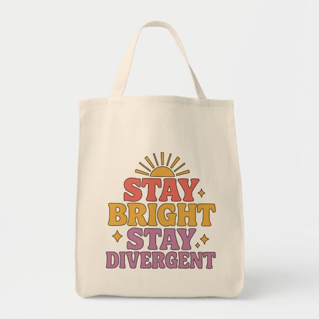 Bolsa Tote Permaneça Brilhante, Permaneça Divergente (Frente)