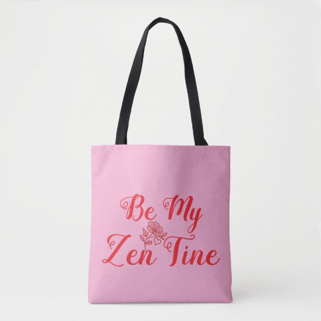 Bolsa Tote Personalizável Seja Meu Zen-Tine - Presente do Dia (Frente)