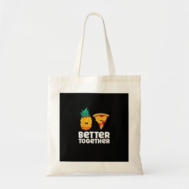 Bolsa Tote Pineapple Pizza Better Together Fun Food Design  (Frente)
