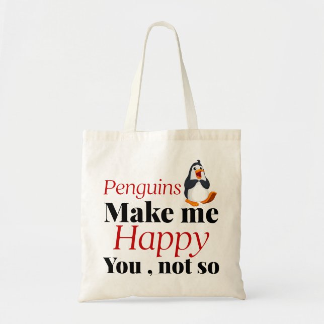 Bolsa Tote pinguins me fazem feliz você não (Frente)