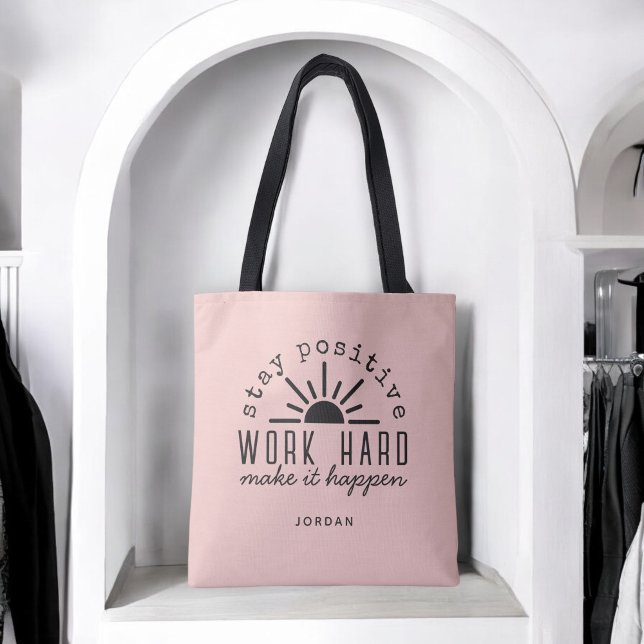Bolsa Tote Pink Positive Motivational Quote with Any Name (Personalize with any name!)