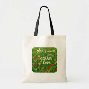 Bolsa Tote Plante Gentileza Colha Amor Jardim do Coração Dia
