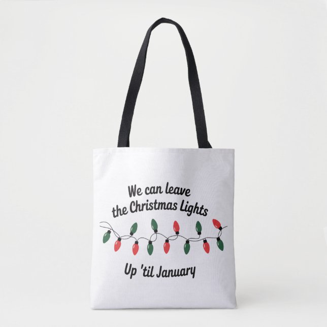 Bolsa Tote Podemos Deixar As Luzes De Natal Até Janeiro (Frente)