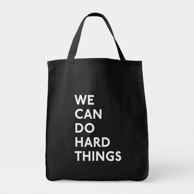Bolsa Tote Podemos Fazer Coisas Duro Preto (Frente)