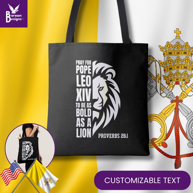 Bolsa Tote POPE LEO XIV Católica Cristã de Leão Negrito (Celebrate the new pope w/ this PRAY FOR POPE LEO XIV bag w/ CUSTOMIZABLE TEXT. Great gift.)