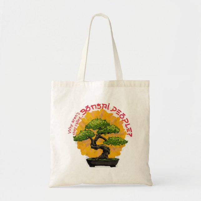 Bolsa Tote Por que eles não são chamados de Pessoas Bonsai? (Frente)