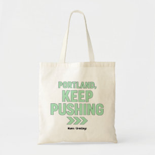 Bolsa Tote Portland, Continue Empurrando Motivacional Minimal