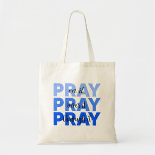 Bolsa Tote Pray On It Pray Over It Pray Through It Christian
