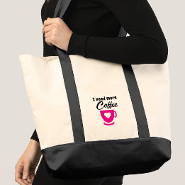 Bolsa Tote Preciso de mais café rosa
