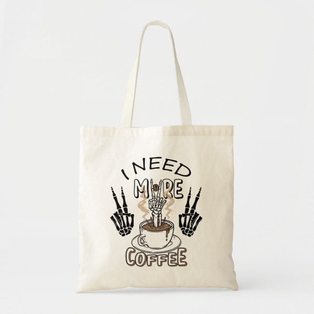 Bolsa Tote Preciso de mais camisa de café Vestuário estético  (Frente)