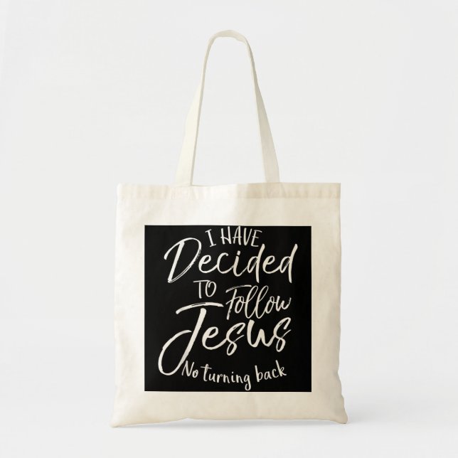 Bolsa Tote Presente Batismo Que Decidi Seguir Jesus Não Vir (Frente)