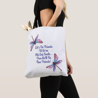 Bolsa Tote Presente de libélula Sejamos Amigos Velhos Senis e