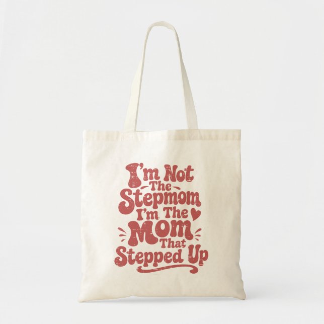 Bolsa Tote Presente de Madrasta A Mãe Que Deu Um Passo à Fren (Frente)