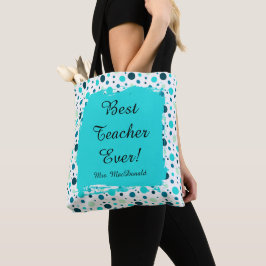 Bolsa Tote Presente melhor professora já com bolinhas aqua