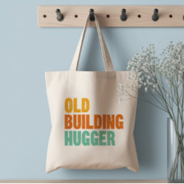 Bolsa Tote Preservação Histórica, Amante de Edifícios Antigos