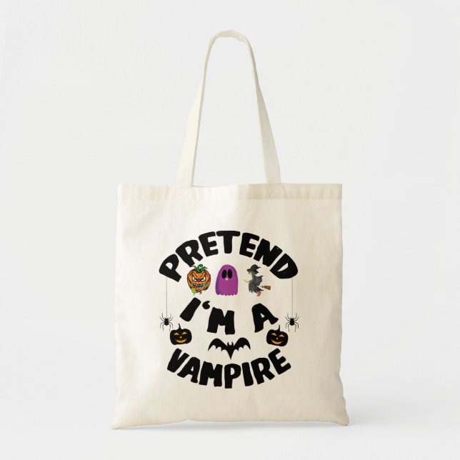 Bolsa Tote Pretend I'm A Vampire Funny Halloween Costume Gift (Frente)