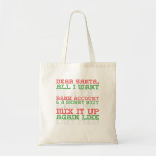 Bolsa Tote Prezados Papais noeis Tudo o que eu quero é a con