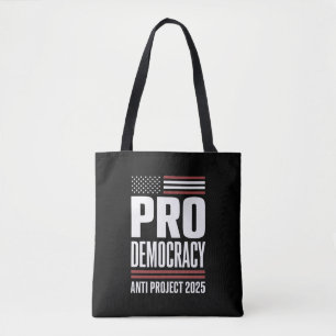 Bolsa Tote Projeto Pro Democracy Anti 2025 Trump 2025