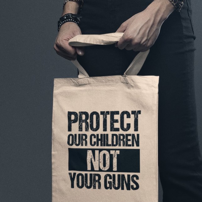 Bolsa Tote Proteja Nossos Filhos Não Suas Armas (Criador carregado)
