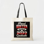 Bolsa Tote Proud Sister Of A Class Of 2022 Graduate Senior<br><div class="desc">Proud Sister Of A Class Of 2022 Graduate Senior Graduation Gift. Perfect gift for your dad,  mom,  papa,  men,  women,  friend and family members on Thanksgiving Day,  Christmas Day,  Mothers Day,  Fathers Day,  4th of July,  1776 Independent day,  Veterans Day,  Halloween Day,  Patrick's Day</div>