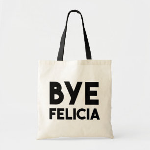 Bolsa Tote Provérbio engraçado de Felicia do adeus