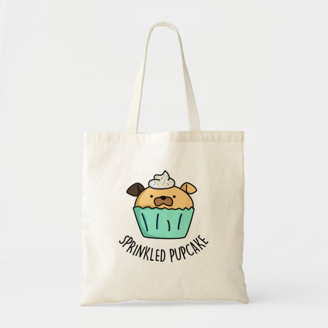 Bolsa Tote Pupcake borrifado Engraçado Puppy Cupcake Pun (Frente)