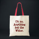Bolsa Tote "Qualquer coisa além do Widor"<br><div class="desc">"Oh Não. Tudo menos o Widor" refere-se a uma das peças mais solicitadas de música de casamento para o órgão. Tanto que os organistas crescem quando mais uma noiva - especialmente para ser tocada em um órgão inadequado. Uma piada para os organistas,  se preferirem.</div>