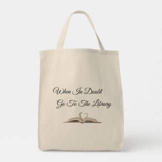Bolsa Tote Quando Em Dúvida, Vá Para A Biblioteca Tote Bag
