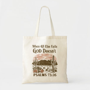Bolsa Tote Quando todo o resto falha Deus não