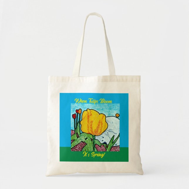 Bolsa Tote Quando Tulips Bloom É Primavera (Frente)