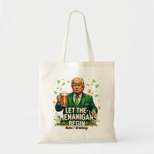 Bolsa Tote Que Comece as Travessuras Divertidas Trump St. Pat