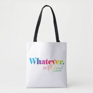 Bolsa Tote Que seja. Ainda sou glorioso!