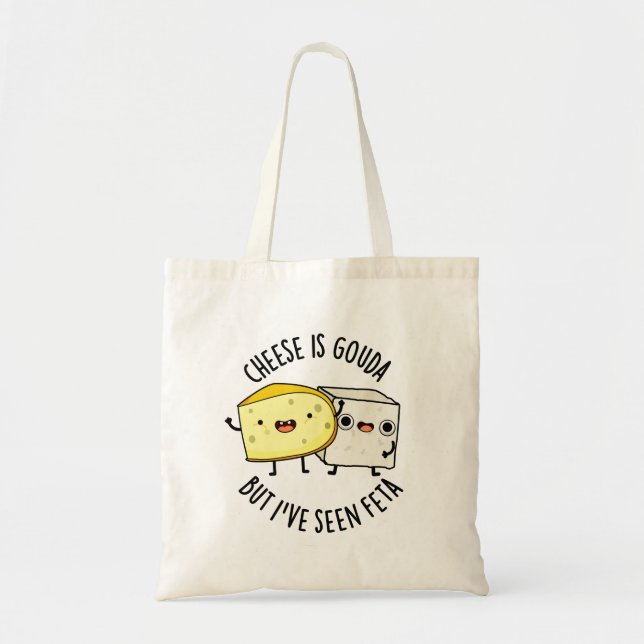 Bolsa Tote Queijo é Gouda, mas eu vi Feta Comida engraçada (Frente)