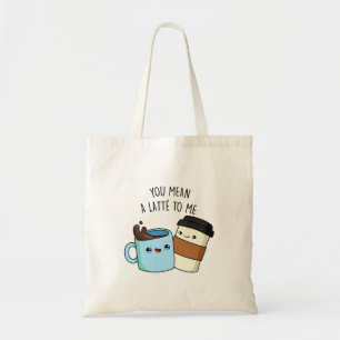Bolsa Tote Quer Dizer Um Latte Para Mim Um Café Bonito.