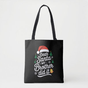 Bolsa Tote Querido Papai Noel Meu Irmão Fez Isso Funny Natal