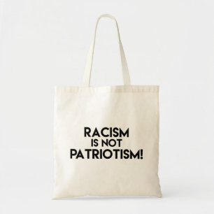 Bolsa Tote Racismo não é Patriotismo! Protesto Anti-Racismo