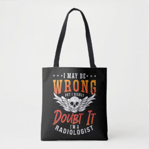 Bolsa Tote Radiologista Eu Posso Estar Errado Na Radiologia X