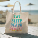 Bolsa Tote Rainbow Pride Eat Sleep Beach Repete<br><div class="desc">Bright,  uma bolsa engraçada de tote de verão com as palavras "EAT SLEEP BEACH REPEAT" em cores do arco-íris.</div>