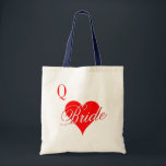 Bolsa Tote Rainha dos corações, saco de tote para noiva<br><div class="desc">A rainha dos corações do saco de tote para noiva. Um belo cartão de jogo é design para o casamento estilo Las Vegas. Boa ideia para favoritos para festas e madrinhas também.</div>