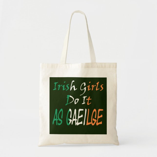 Bolsa Tote Raparigas Irlandesas Fazem Isso Como Gaeilge Btcnt (Frente)