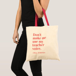 Bolsa Tote Red Não me faça usar minha voz de professor