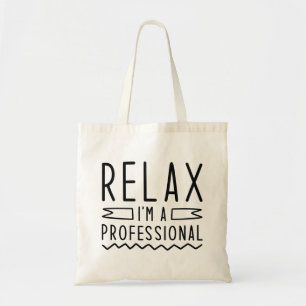 Bolsa Tote Relaxe, sou um profissional